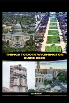 Paperback Things to Do in Washington Guide 2025 Book