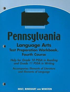 Paperback Pennsylvania Language Arts Test Preparation Workbook, Fourth Course: Help for Grade 10 PSSA in Reading and Grade 11 PSSA in Writing Book