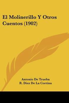 Paperback El Molinerillo Y Otros Cuentos (1902) [Spanish] Book