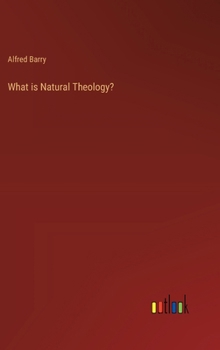 Hardcover What is Natural Theology? Book