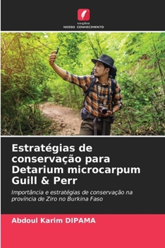 Paperback Estratégias de conservação para Detarium microcarpum Guill & Perr [Portuguese] Book