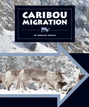 Caribou Migration - Book  of the Animal Migrations