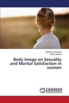 Paperback Body Image on Sexuality and Marital Satisfaction in women Book