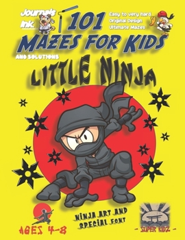 Paperback 101 Mazes For Kids: SUPER KIDZ Book. Children - Ages 4-8 (US Edition). Cartoon Black Belt Ninja with custom art interior. 101 Puzzles with Book