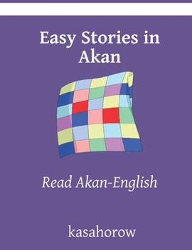Paperback Easy Stories in Akan: Read Akan-English Book