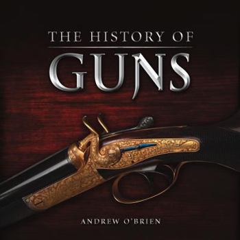 Hardcover The History of Guns Book