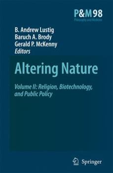 Hardcover Altering Nature: Volume II: Religion, Biotechnology, and Public Policy Book