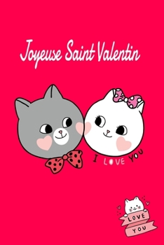 Paperback Joyeuse Saint Valentin: Cahier cadeau Saint Valentin - id?e cadeaux Saint Valentin - 110 pages, 20,32 x 25,4 cm [French] Book