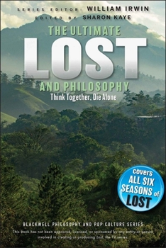 Ultimate Lost and Philosophy - Book #23 of the Blackwell Philosophy and Pop Culture