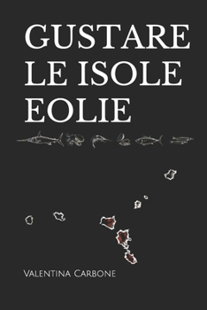 Paperback Gustare Le Isole Eolie [Italian] Book