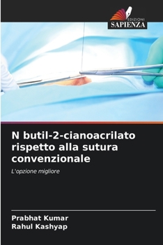 Paperback N butil-2-cianoacrilato rispetto alla sutura convenzionale [Italian] Book