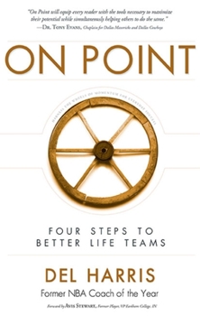Paperback On Point: Four Steps to Better Life Teams Book