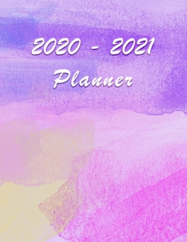 2020 - 2021 Planner: Academic and Student Daily and Monthly Planner - July 2020 - June 2021 - Organizer & Diary - To do list - Notes - Month's Focus -  Cute Colorful Watercolor Design