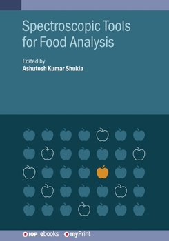 Spectroscopic Tools for Food Analysis