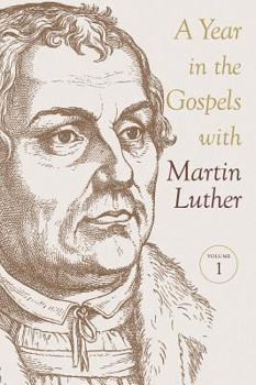 Paperback A Year in the Gospels with Martin Luther - 2 Volume Set Book
