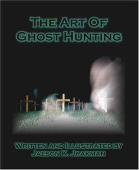 Perfect Paperback The Art of Ghost Hunting Book