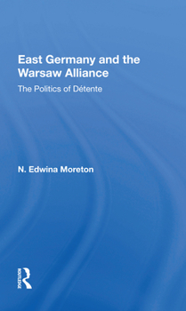 Paperback East Germany and the Warsaw Alliance Book