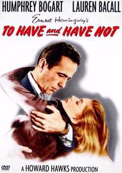 To Have And Have Not