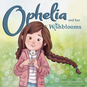 Paperback Ophelia and Her Wishblooms Book
