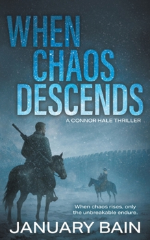 Paperback When Chaos Descends: A Post-Apocalyptic Survival Thriller Book
