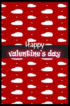 Happy Valentine’s Day: notebook best gift idea for girlfriend or boyfriend, What I Love about You