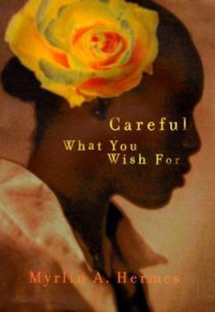 Hardcover Careful What You Wish for Book
