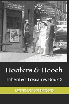 Paperback Hoofers & Hooch: Inherited Treasures Book 3 Book