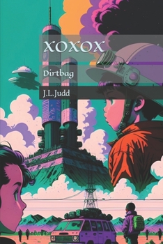Paperback Xoxox: Dirtbag Book