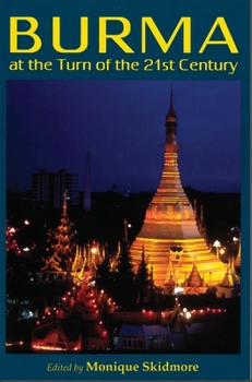 Burma at the Turn of the Twenty-first Century