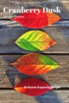 Paperback Cranberry Dusk: a journey of becoming Book