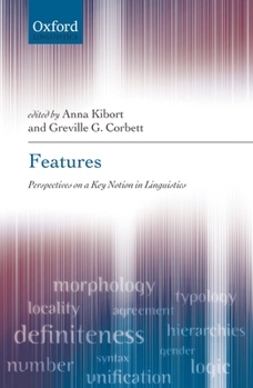 Hardcover Features: Perspectives on a Key Notion in Linguistics Book