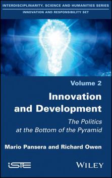 Hardcover Innovation and Development: The Politics at the Bottom of the Pyramid Book