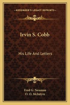 Paperback Irvin S. Cobb: His Life And Letters Book