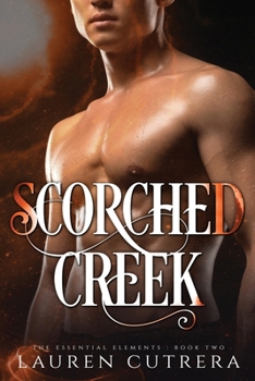 Paperback Scorched Creek: The Essential Elements Series, Book 2 Book