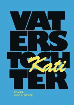 Vaters Tochter: Kati