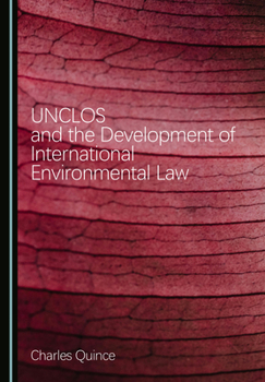 Hardcover Unclos and the Development of International Environmental Law Book