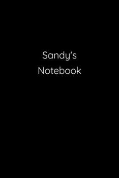 Paperback Sandy's Notebook: Notebook / Journal / Diary - 6 x 9 inches (15,24 x 22,86 cm), 150 pages. Book
