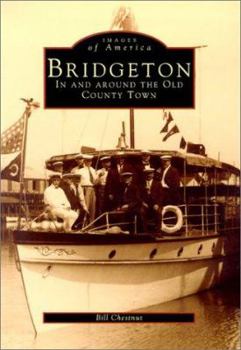 Paperback Bridgeton: In and Around the Old County Town Book