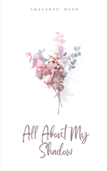 Paperback All About My Shadow Book