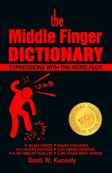 Paperback The Middle Finger Dictionary: Expressions with the word Fuck Book