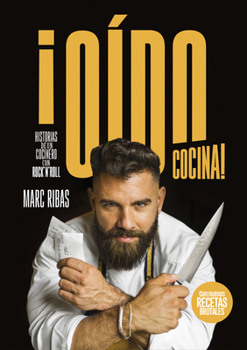 Paperback ¡Oído Cocina!: Historias de Un Cocinero Con Rock´n Roll [Spanish] Book