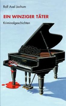 Paperback Ein winziger Täter: Kriminalgeschichten [German] Book