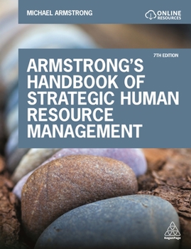 Paperback Armstrong's Handbook of Strategic Human Resource Management: Improve Business Performance Through Strategic People Management Book