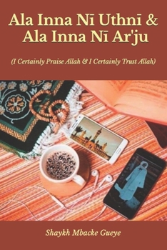 Paperback Ala Inna Nī Uthnī and Ala Inna Nī Ar'jû Book