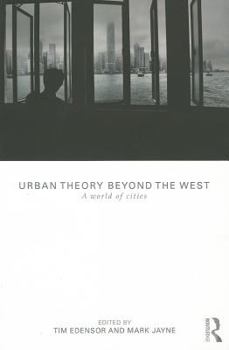 Paperback Urban Theory Beyond the West: A World of Cities Book