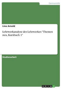 Paperback Lehrwerkanalyse des Lehrwerkes "Themen neu, Kursbuch 1" [German] Book