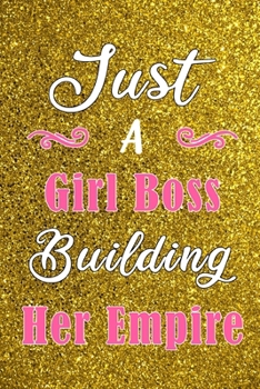Paperback Just a Girl Boss Building her Empire motivational Journal Book