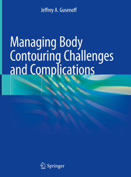 Hardcover Managing Body Contouring Challenges and Complications Book