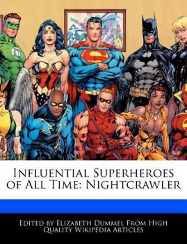 Paperback Influential Superheroes of All Time : Nightcrawler Book