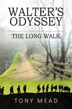 Paperback Walter's Odyssey: The Long Walk Book